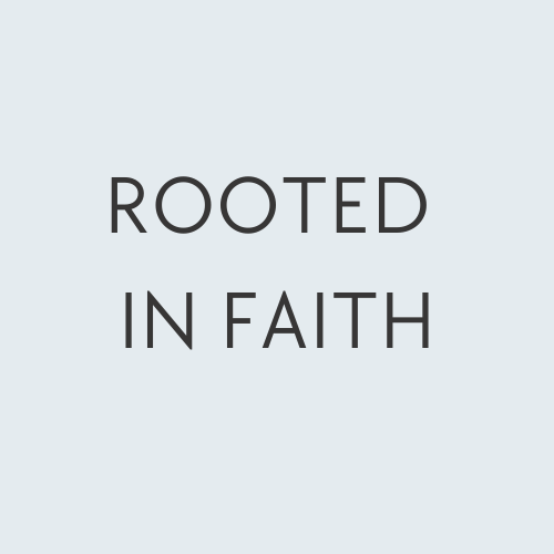 Rooted in Faith